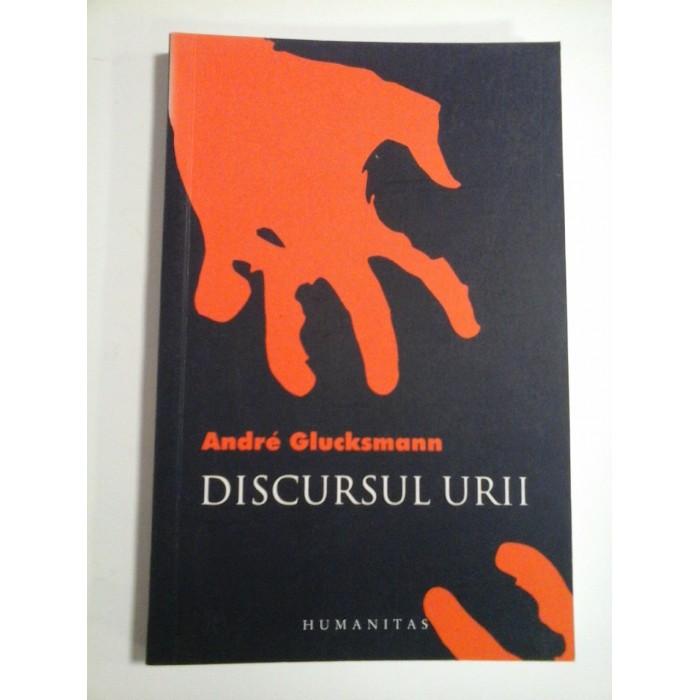 DISCURSUL URII - ANDRE GLUCKSMANN